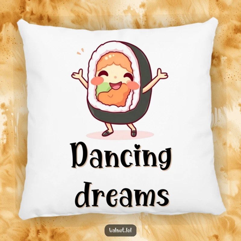 Funny Pillow: A beaming sushi roll character dances sillily, providing cozy comfort and a delightful splash of food humor.