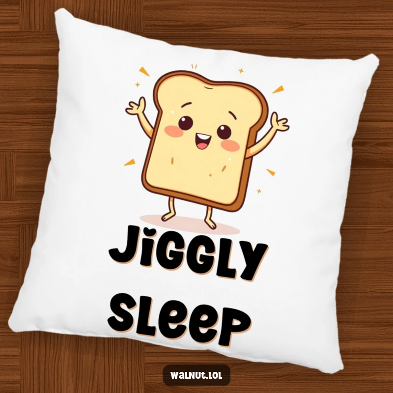 Funny Pillow: A happy piece of toast jigs joyfully, providing cozy comfort and a delightful splash of breakfast humor.