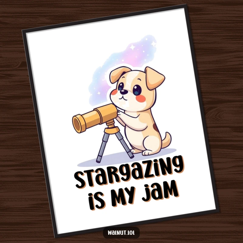 Funny poster showcasing a dog with a telescope admiring a vast galaxy, creating a whimsical and inspiring piece of art.