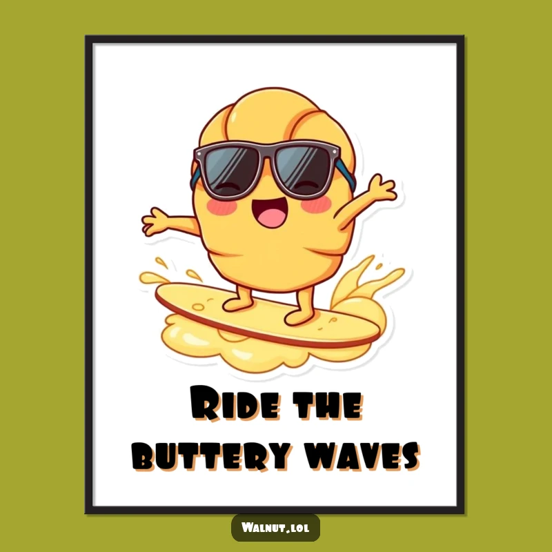Funny Croissant Surfing Butter Poster - Hilarious Breakfast Wall Art