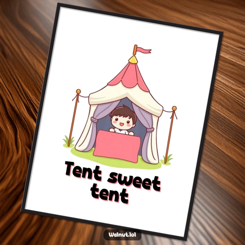 Funny Poster showcasing a cute character smiling while setting up a colorful tent, adding a cheerful, adventurous touch.