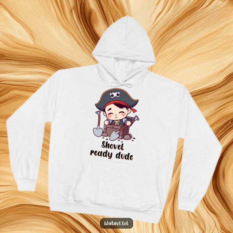 Funny Pirate Digging Hoodie: Determined pirate character using two shovels to excavate a treasure chest, radiating pirate enthusiasm and warmth.