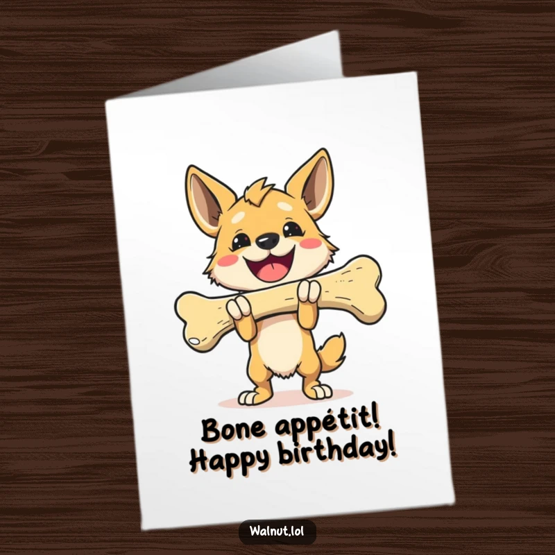 Funny free printable birthday card featuring a wild dog proudly carrying a giant bone, celebrating a major win.