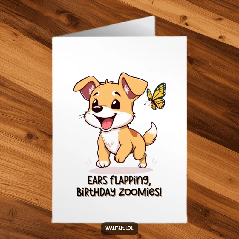 Funny Free Printable Birthday Card: Wild dog with floppy ears gleefully chases a butterfly, pure joy and humor.