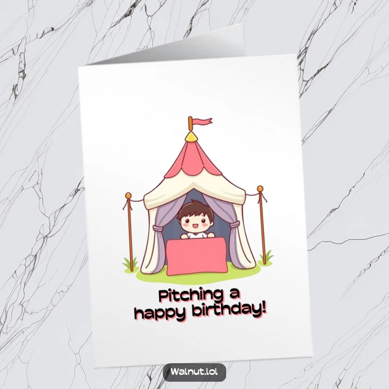 Funny Free Printable Birthday Card of a character happily setting up a colorful tent, ready for adventure.