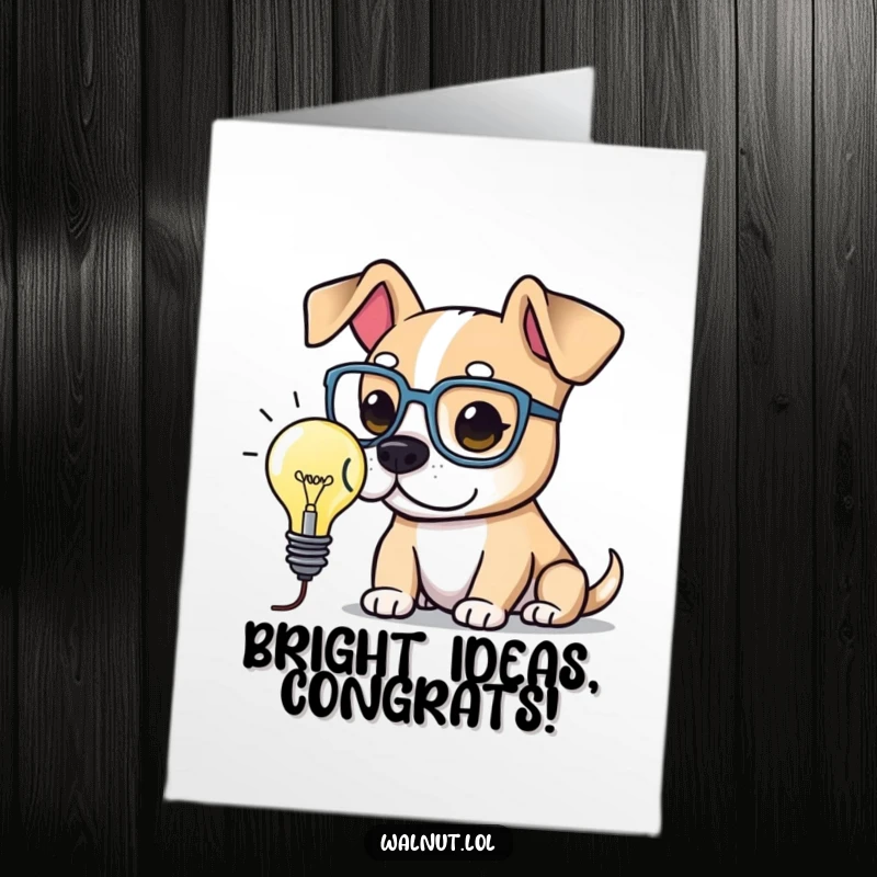 Funny Free Printable Congratulations Card: A dog wearing spectacles, thinking of a lightbulb, signifying a great achievement.