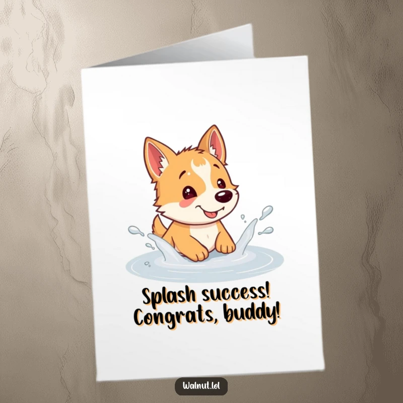 Free Printable Congratulations Card: A wet and wild dog gleefully splashes in a puddle, celebrating a victory.
