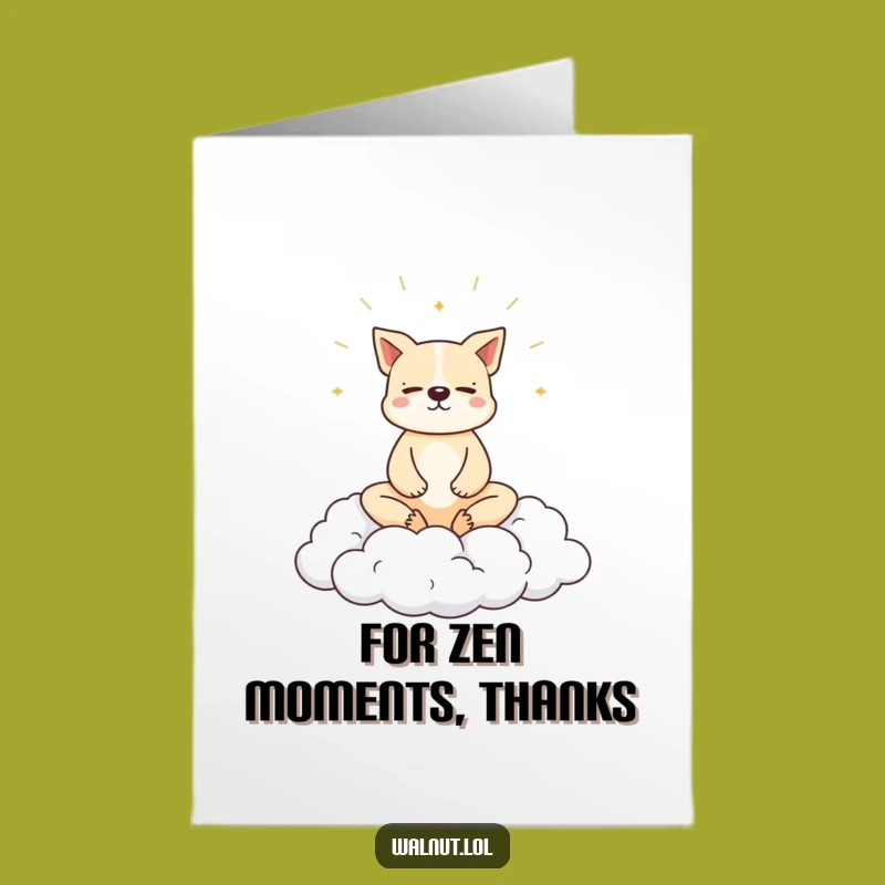 Funny Free Printable Dog Thank You Card: Zen Cloud Gratitude Downloadable Gift