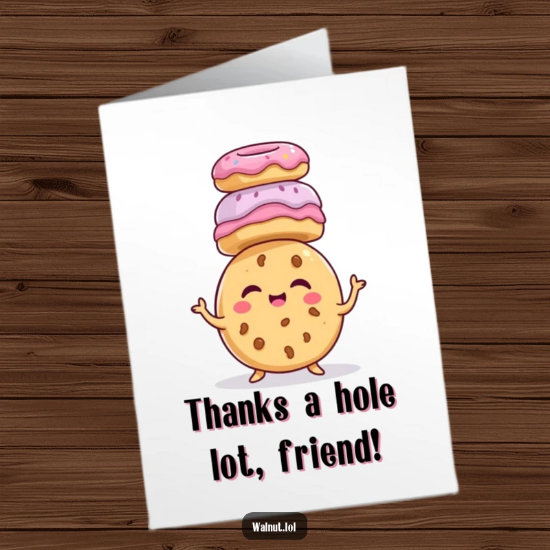 Funny Free Printable Thank You Card: A giggling cookie balances a stack of donuts on its head saying thanks.