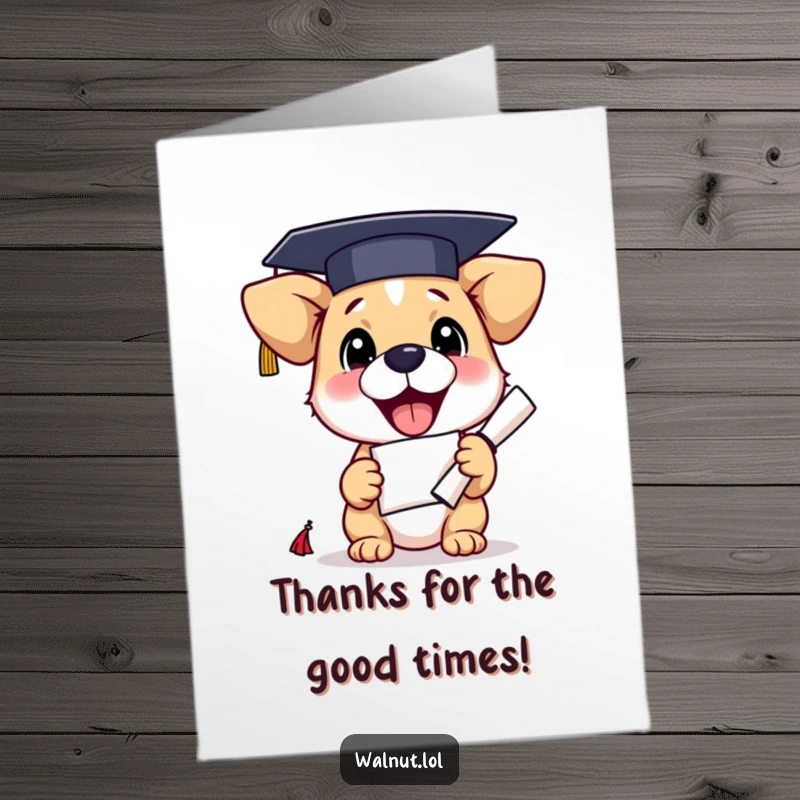 Funny free printable thank you card featuring an ecstatic dog in a graduation cap, clutching a diploma, brimming with gratitude.
