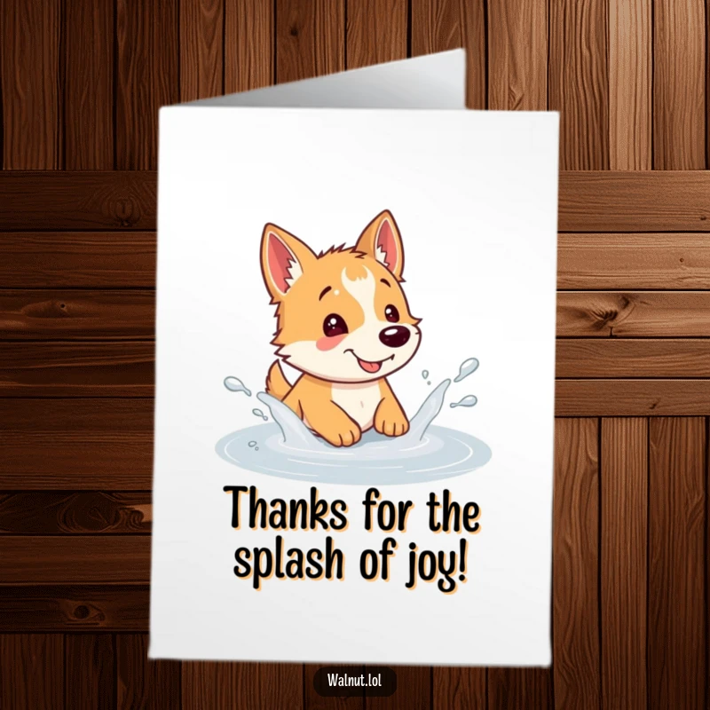 Funny Free Printable Thank You Card: A happy wild dog creates a big splash in a puddle with pure joy.