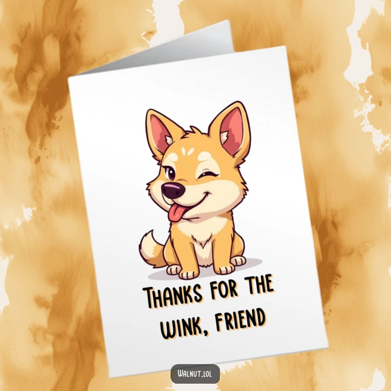 Funny Free Printable Thank You Card: A wild dog shares a secret, mischievous wink, perfect for a playful thanks.
