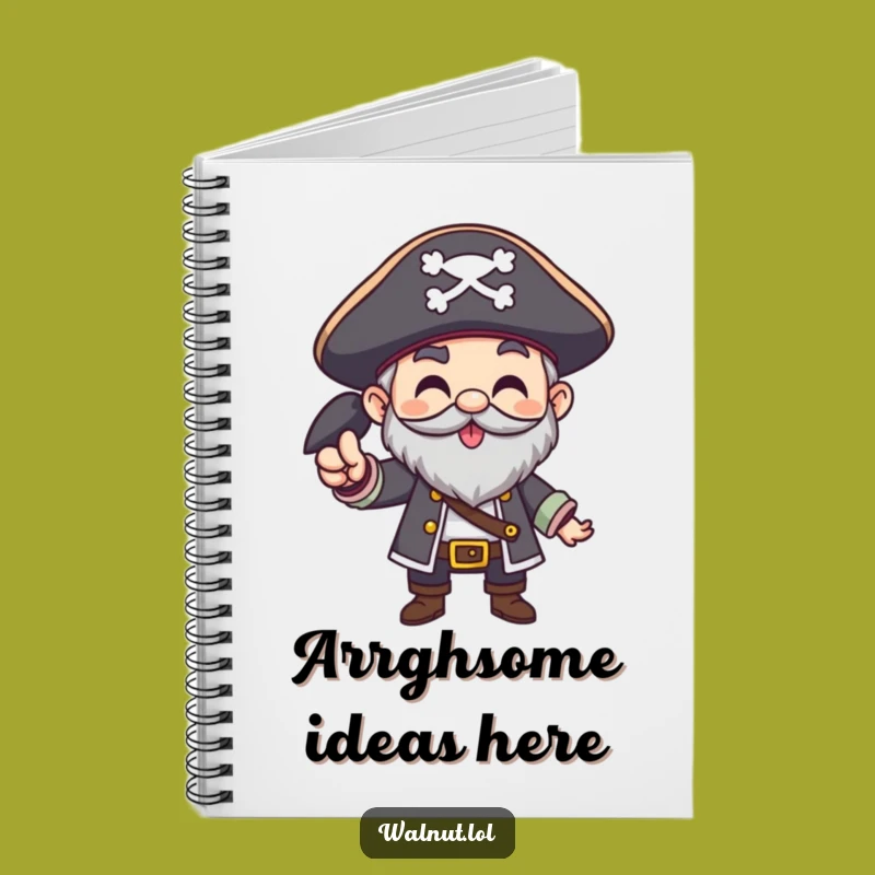 Funny Pirate Arrgh Notebook: Log Your Bold Ideas, Great Funny Gift