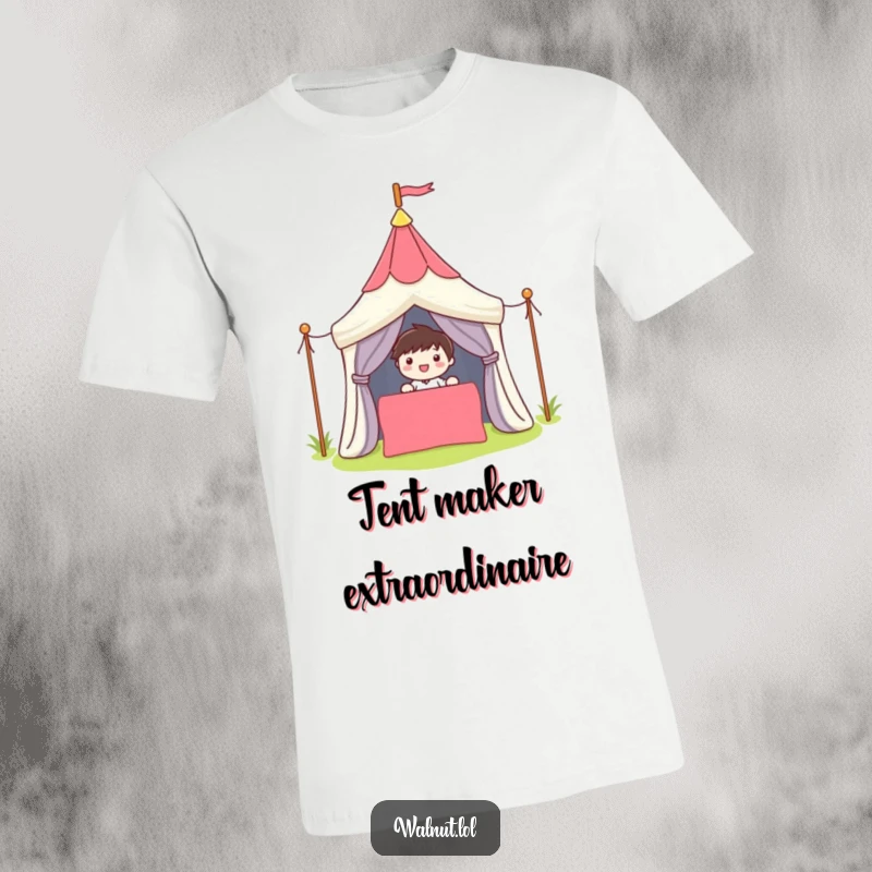 Funny T-Shirt of a cute character smiling while setting up a colorful tent, celebrating outdoor fun.